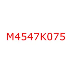 M4547K075